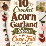 Crochet Acorn Garland Ideas for Cozy Fall and Woodland Decor