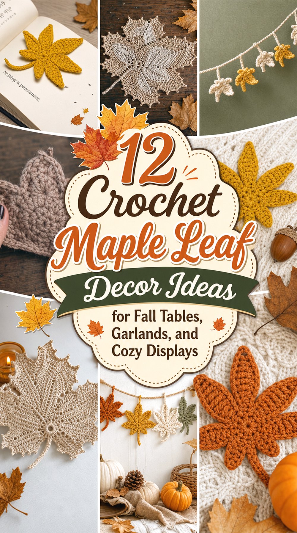 Crochet Maple Leaf Decor Ideas for Fall Tables Garlands and Cozy Displays