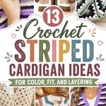Crochet Striped Cardigan Ideas for Color, Fit, and Layering