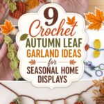 Crochet Autumn Leaf Garland Ideas for Seasonal Home Displays