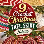 Crochet Christmas Tree Skirt Ideas