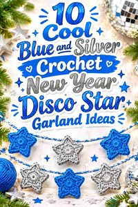 10 Cool Blue and Silver Crochet New Year Disco Star Garland Ideas