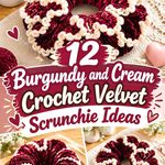 12 Burgundy and Cream Crochet Velvet Scrunchie Ideas