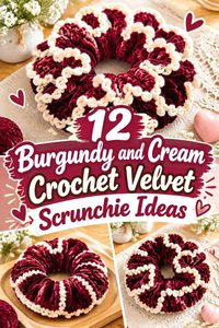 12 Burgundy and Cream Crochet Velvet Scrunchie Ideas