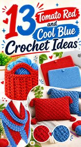 13 Tomato Red and Cool Blue Crochet Ideas