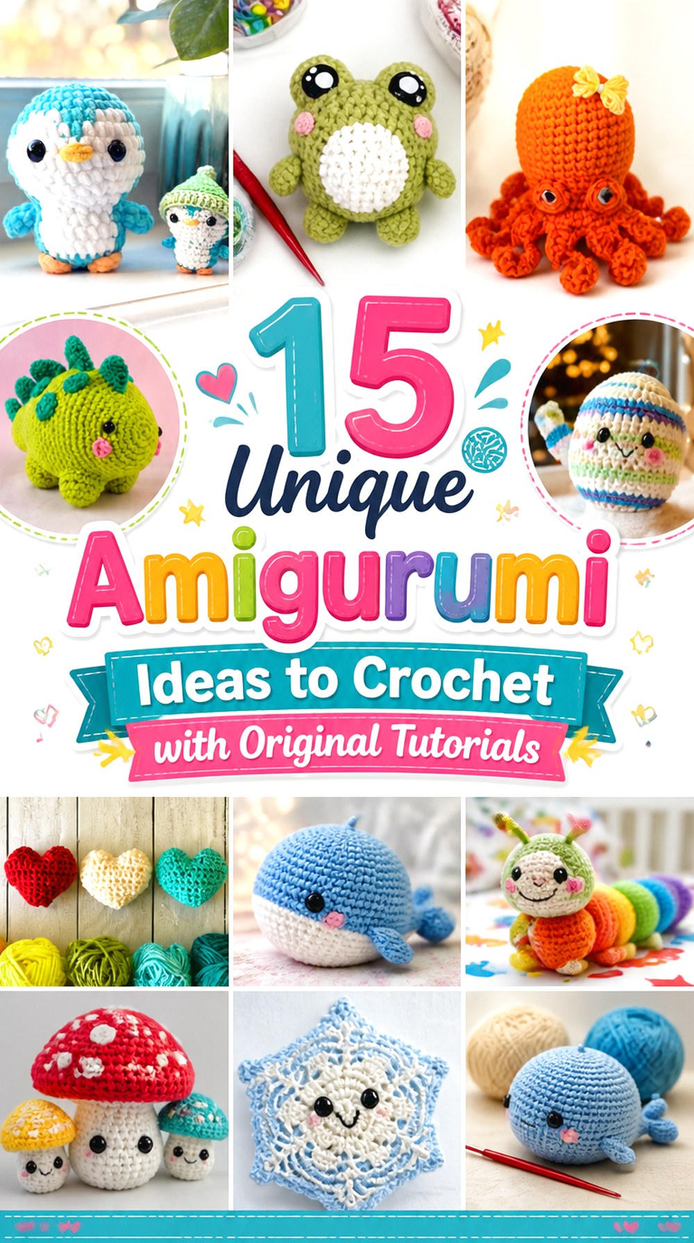 Unique Amigurumi Ideas to Crochet with Original Tutorials