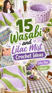 15 Wasabi and Lilac Mist Crochet Ideas