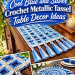 16 Cool Blue and Silver Crochet Metallic Tassel Table Decor Ideas