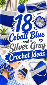 19 Cobalt Blue and Silver Gray Crochet Ideas