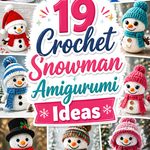 Crochet Snowman Amigurumi Ideas
