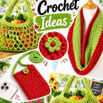 19 Wasabi and Tomato Red Crochet Ideas
