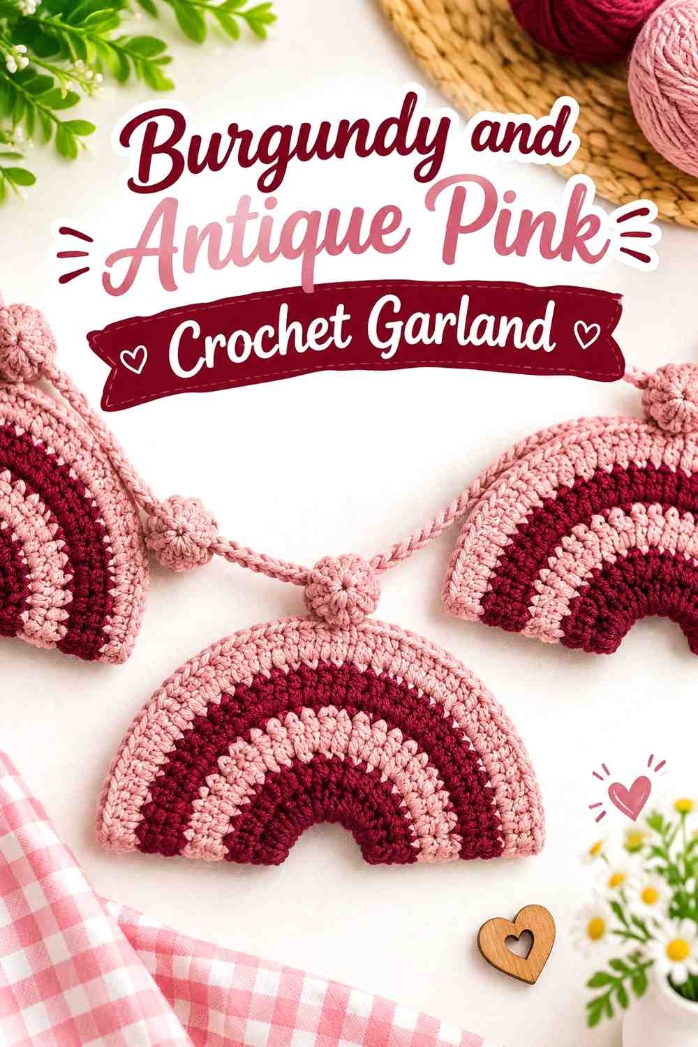 12. Burgundy And Antique Pink Crochet Garland