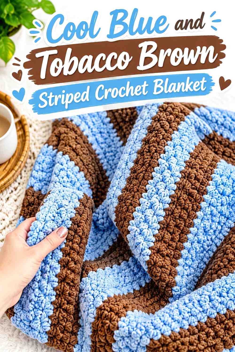 1. Cool Blue And Tobacco Brown Striped Crochet Blanket