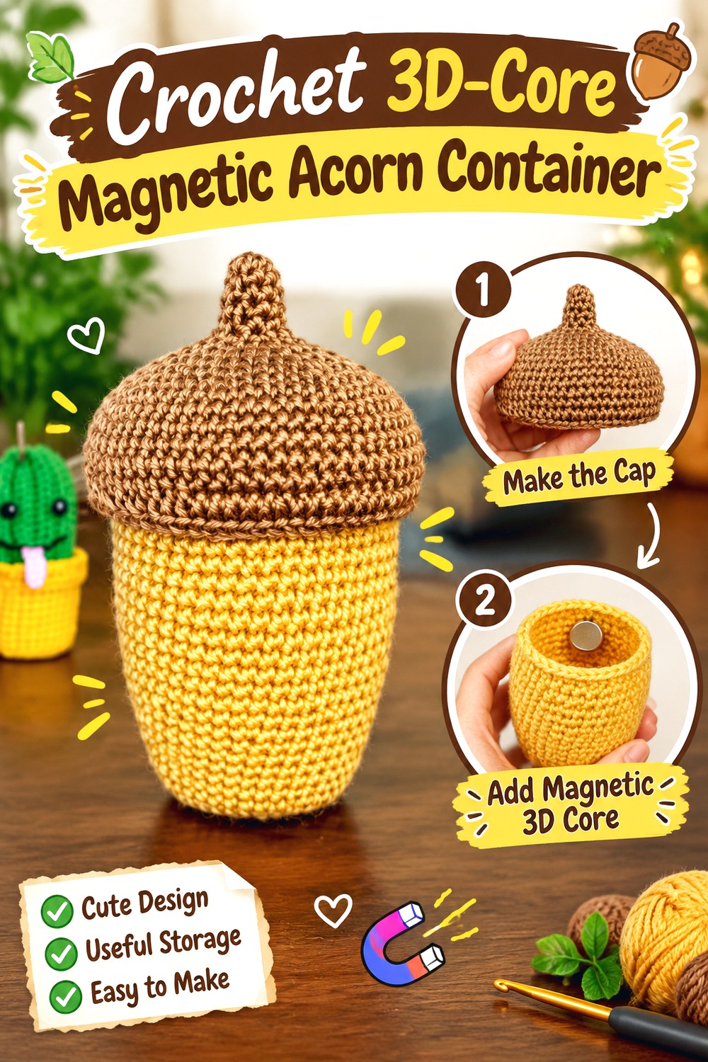 Crochet D Core Magnetic Acorn Container