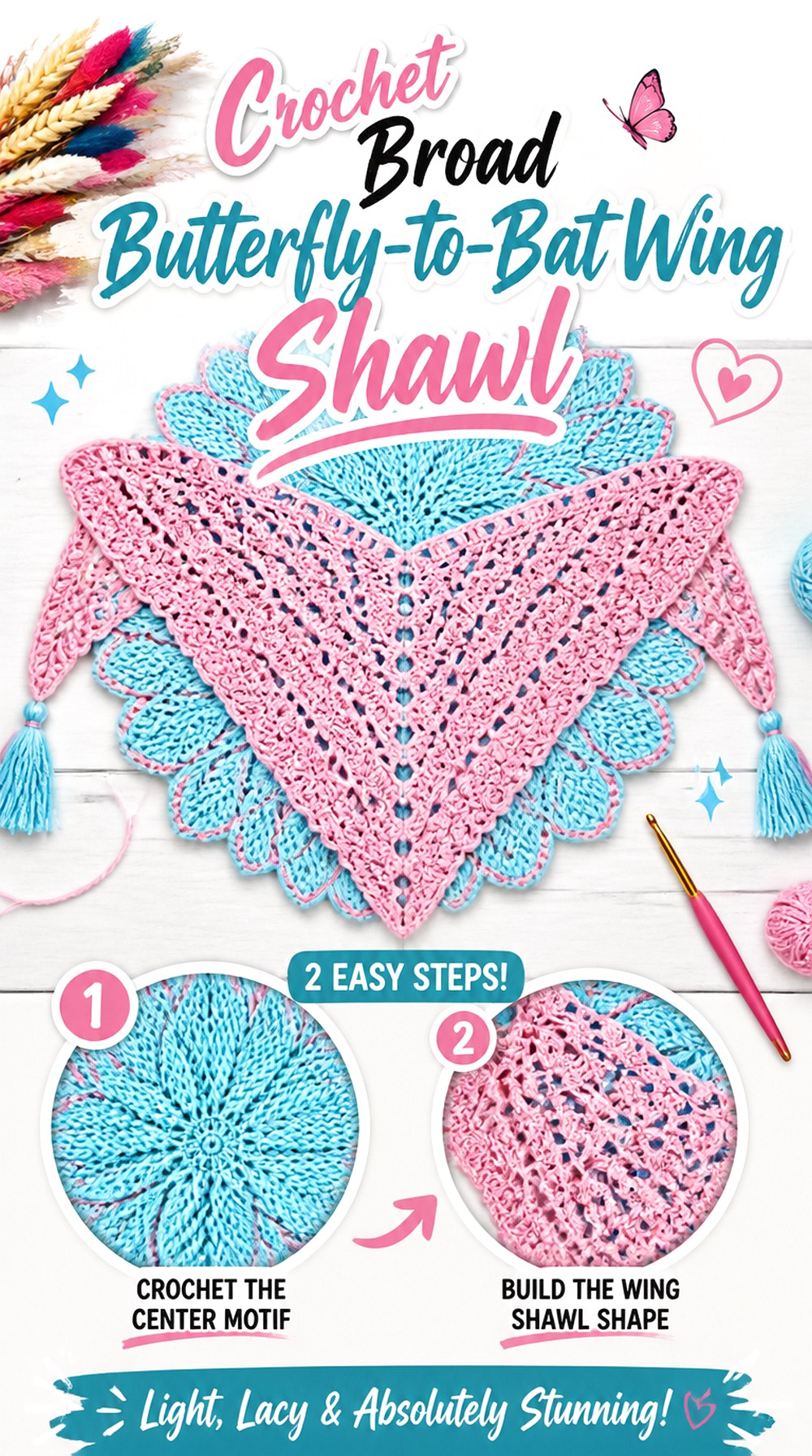 Crochet Broad Butterfly to Bat Wing Shawl