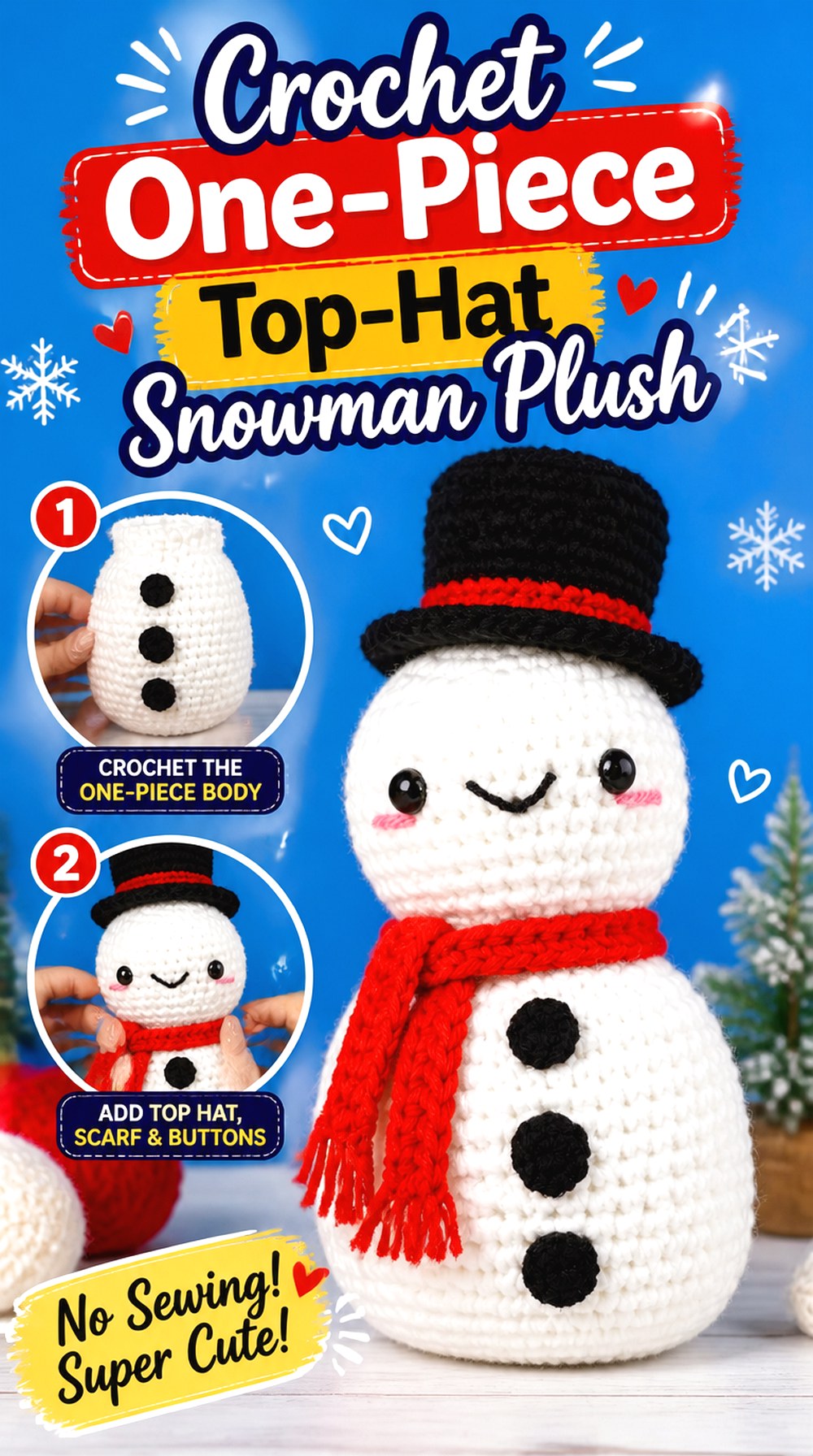 Crochet One Piece Top Hat Snowman Plush