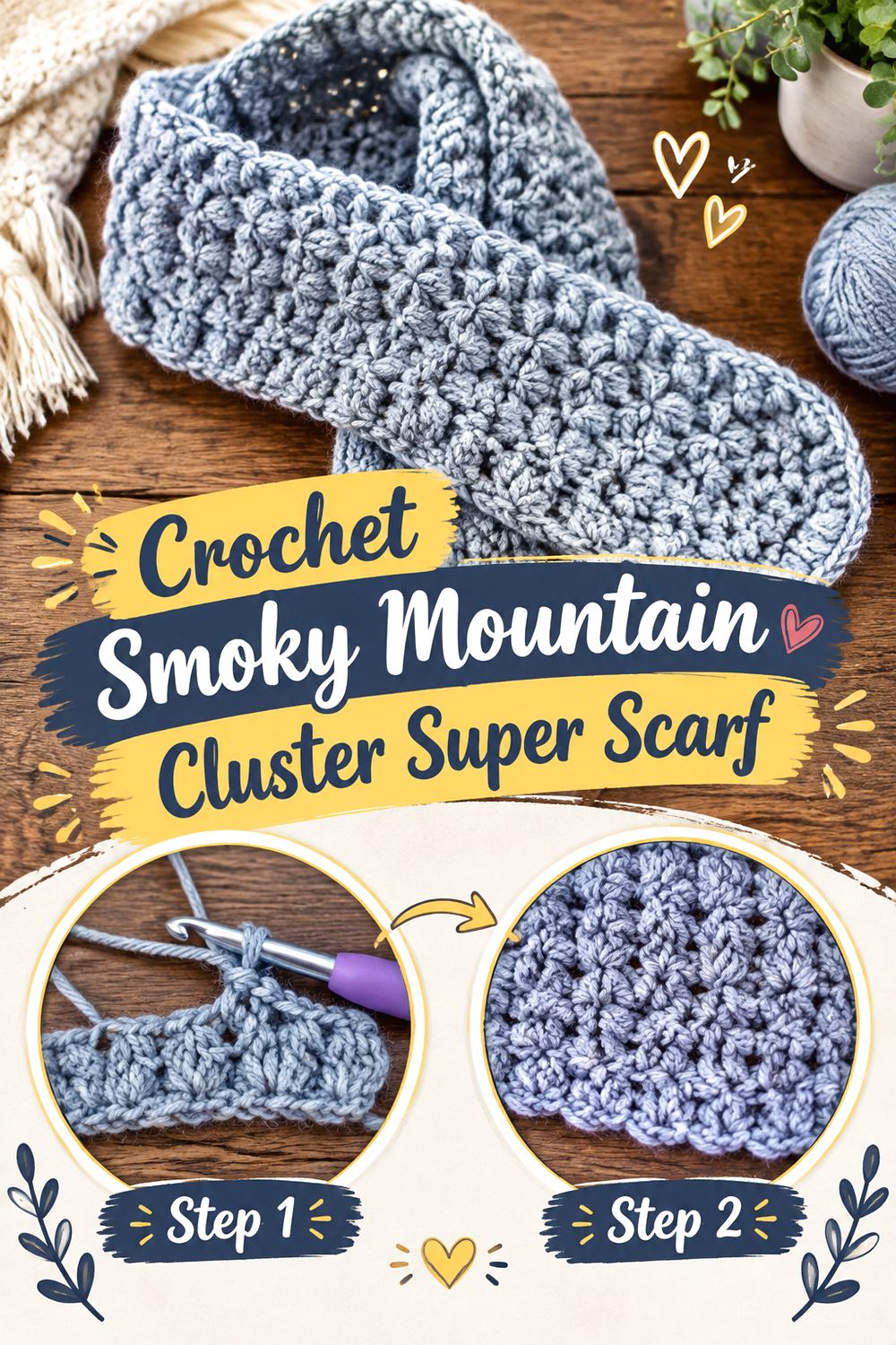 Crochet Smoky Mountain Cluster Super Scarf