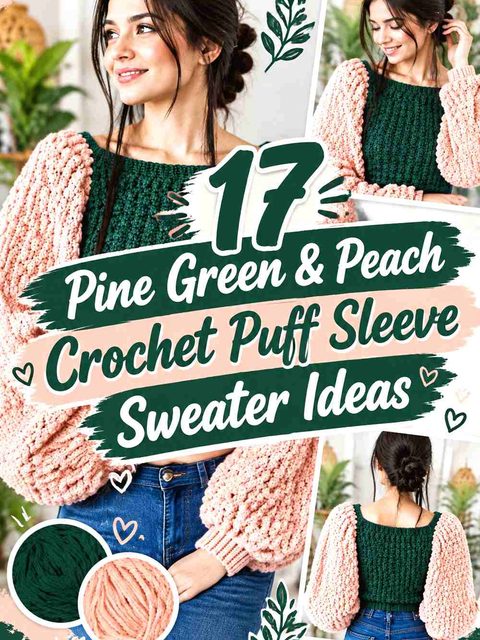 17 Pine Green & Peach Crochet Puff Sleeve Sweater Ideas