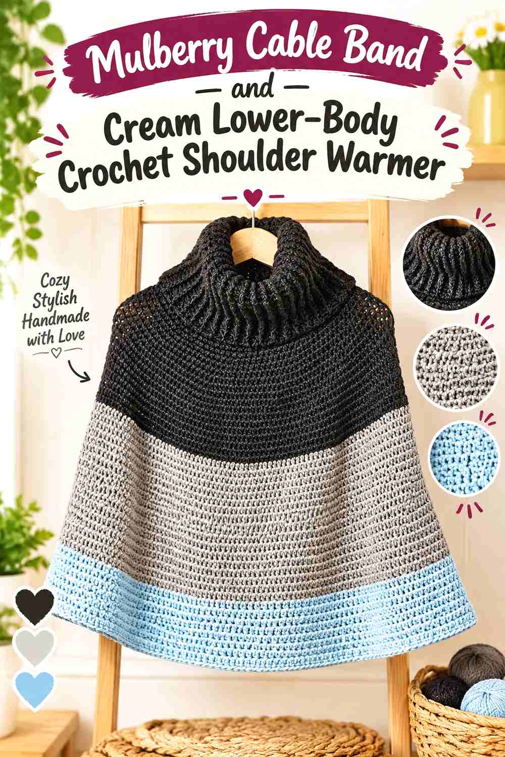 7. Mulberry Cable Band and Cream Lower-Body Crochet Shoulder Warmer